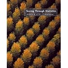 Seeing Through Statistics (with CD-ROM and InfoTrac ) by Jessica M. Utts