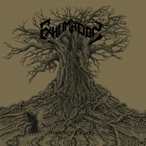 Exhumation - Hymn To Your God - Zortam Music