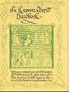 The Known World Handbook: Being a Compendium of Information, Traditions and Crafts Practiced in These Current Middle Ages in the Society for Creative Anachronism