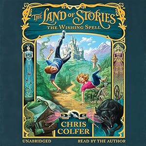 The Land of Stories: The Wishing Spell
