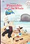 Walt Disney's Pinocchio and the whale (A Golden very easy reader)