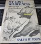 My Lost Wilderness