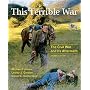 This Terrible War: The Civil War and Its Aftermath (2nd Edition)