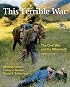 This Terrible War: The Civil War and Its Aftermath (2nd Edition) (MySearchLab Series 15% off)