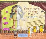 Die Welt ist voll von halben Enten - Jorgos Canacakis, Stefanie Montermann-M&uuml;ller
