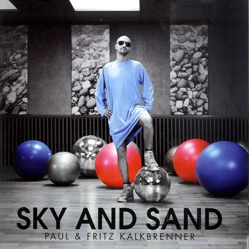 Produkt-Bild: KALKBRENNER, PAUL & FRITZ SKY AND SAND