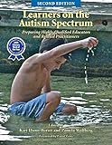 Learners on the Autism Spectrum: Preparing Highly Qualified Educators and Related Practitioners