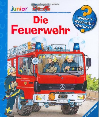 Produkt-Bild: Die Feuerwehr (Wieso? Weshalb? Warum? junior)