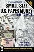 Standard Guide to Small Size U. S. Paper Money 1928 to Date