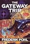 The Gateway Trip: Tales and Vignettes of the Heechee