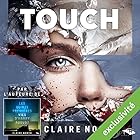 Touch (






Version intégrale) Auteur(s) : Claire North Narrateur(s) : Nicolas Planchais