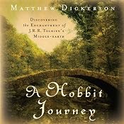 A Hobbit Journey: Discovering the Enchantment of J. R. R. Tolkien's Middle-earth | [Matthew Dickerson]