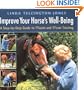 Improve Your Horse's Well-Being(A Step-by-Step Guide to TTouch and TTeam Training