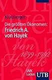 Produkt-Bild: Die gr&ouml;&szlig;ten &Ouml;konomen: Friedrich A. von Hayek