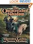 The Outstretched Shadow (Obsidian)