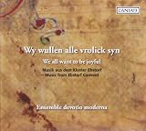 We all want to be joyful: Music from Ebstorf Convent
