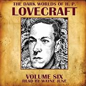 The Dark Worlds of H. P. Lovecraft, Volume Six | [H. P. Lovecraft]