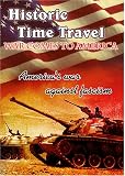 Historic Time Travel - War Comes to America DVD  [2007]
