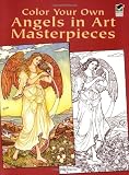 Color Your Own Angels in Art Masterpieces (Dover Art Coloring Book)