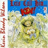 Lets Call Him Kev