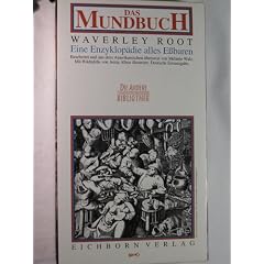 Das Mundbuch. Eine Enzyklop�die alles Essbaren