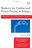 Markets for carbon and power pricing in Europe : theoretical issues and empirical analyses