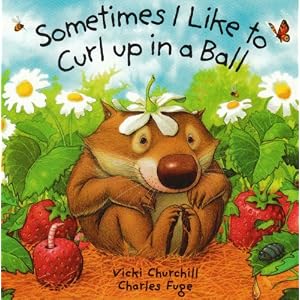 Sometimes I Like to Curl up in a Ball (Little Wombat)