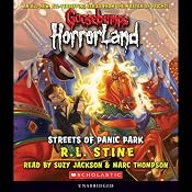 Streets of Panic Park: Goosebumps Horrorland #12 | [R. L. Stine]