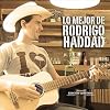 RODRIGO HADDAD  Lo mejor de Rodrigo Haddad