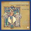 Gregorianische Ges�nge (Fastenzeit, Passion, Ostern)