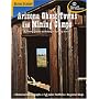 Arizona  Ghost Towns and Mining Camps/a Travel Guide to History