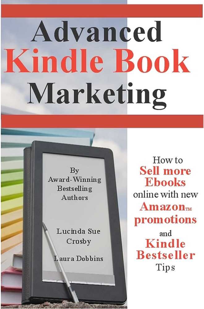 Advanced Kindle Book Marketing: How to Sell more Ebooks online ...