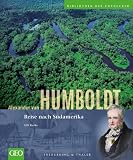 Alexander von Humboldt: Reise nach S&uuml;damerika - Ulli Kulke