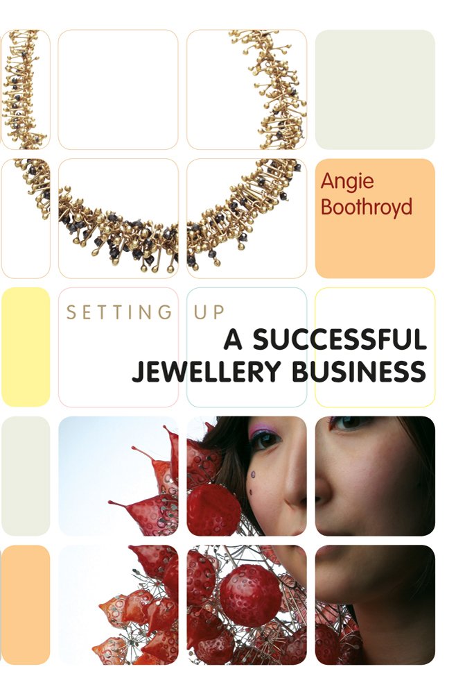 Setting up a Successful Jewellery Business: Angie Boothroyd ...