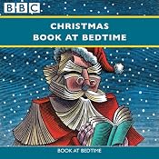 Christmas Book at Bedtime: Complete Series | [Hans Christian Andersen, Charles Dickens, Laurie Lee]