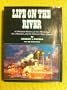 Life on the River: A Pictorial History of the Mississippi, the Missouri, and the Western River System,