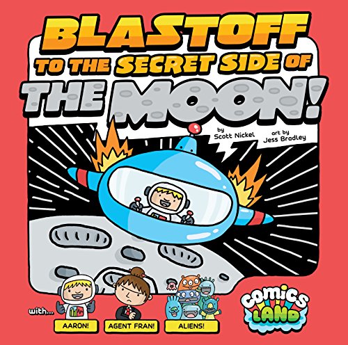 Blastoff to the Secret Side of the Moon! (Comics Land)