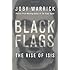 Black Flags: The Rise of ISIS