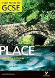 AQA Anthology: Place - York Notes for GCSE: Place A4 GCSE