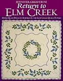 Return to Elm Creek: More Quilt Projects Inspired by the Elm Creek Quilts Novels