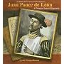 Juan Ponce De Leon: A Primary Source Biography (The Primary Source Library of Famous Explorers)