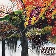 Jason Isbell And...