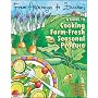From Asparagus to Zucchini: A Guide to Cooking Farm-Fresh Seasonal Produce
