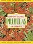 A Plantsman's Guide to Primulas (Plantsman's Guide Series)
