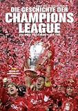 Die Geschichte der Champions League: Alle Spiele - Alle Sieger - Alle Tore Plus: Rückblick Landesmeister-Pokal Die Geschichte der Champions League: Alle Spiele - Alle Sieger - Alle Tore Plus: Rückblick Landesmeister-Pokal