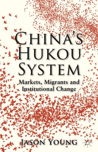 China's Hukou System: Markets, Migrants and Institutional Change