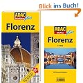 ADAC Reisef�hrer plus Florenz: Mit extra Karte zum Herausnehmen: Hotels, Restaurants, Pl�tze, M�rkte, Gesch�fte, Kirchen, Caf�s, Museen, Pal�ste