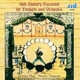 18th Century Concertos for Timpani and Orchestra