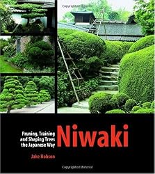 Niwaki: Pruning, Training and Shaping Japanese Garden Trees