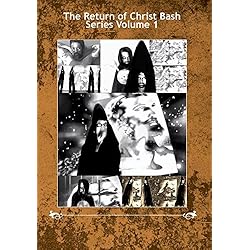 The Return of Christ Bash Series Volume 1
